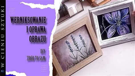 kto oprawia obrazy|Jak oprawić obraz